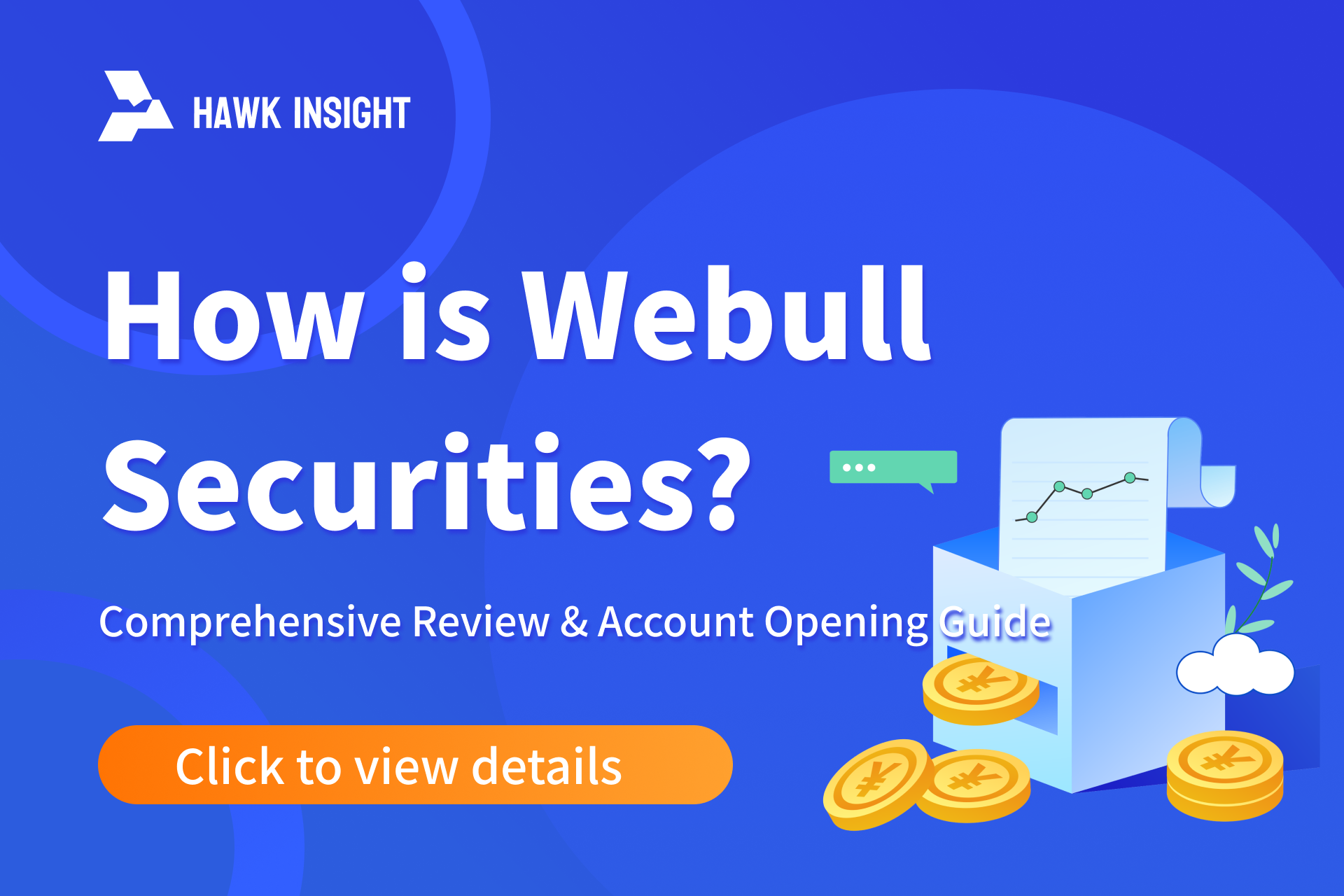 How is Webull Securities? Comprehensive Review & Account Opening Guide | Recommended Hong Kong & US Stock Broker